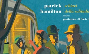 Schiavi della solitudine, di Patrick Hamilton | Recensione