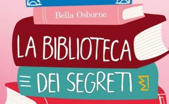 La biblioteca dei segreti di Bella Osborne | Recensione