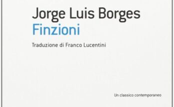 Finzioni, di Borges | Recensione