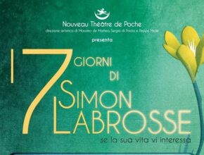 I sette giorni di Simon Labrosse, al Théatre de Poche | Recensione