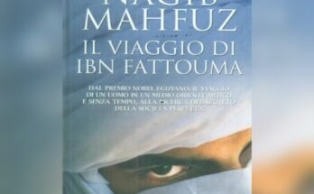 Il viaggio di Ibn Fattouma, Nagib Mahfuz | Recensione