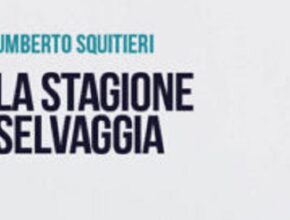 La stagione selvaggia