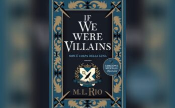 If we were villains di M. L. Rio