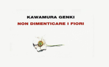 Non dimenticare i fiori di Kawamura Genki | Recensione
