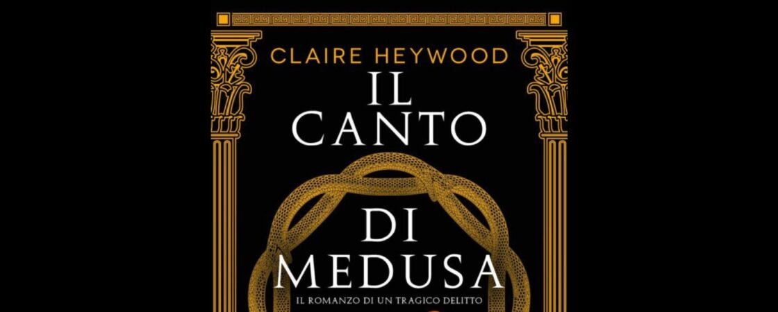 Il canto di Medusa, di Clarine Heywood | Recensione