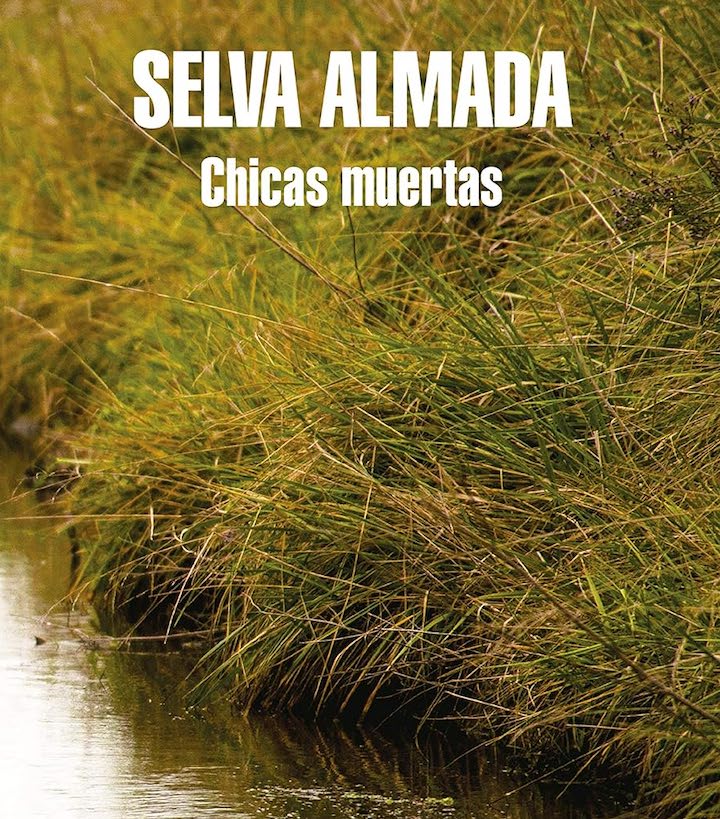 Chicas muertas di Selva Almada | Recensione