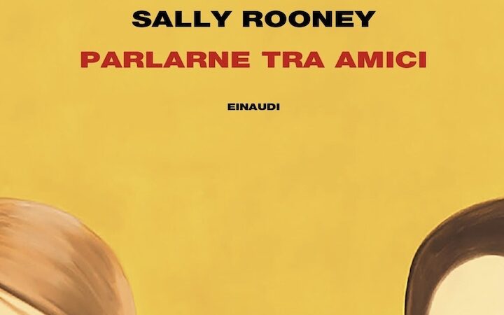 Parlarne tra amici, di Sally Rooney | Recensione