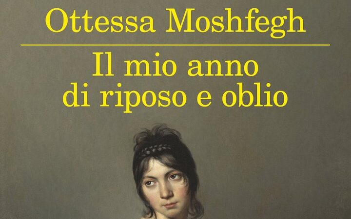 Il mio anno di riposo e oblio, di Ottessa Moshfegh