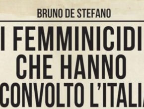 I femminicidi che hanno sconvolto l'Italia