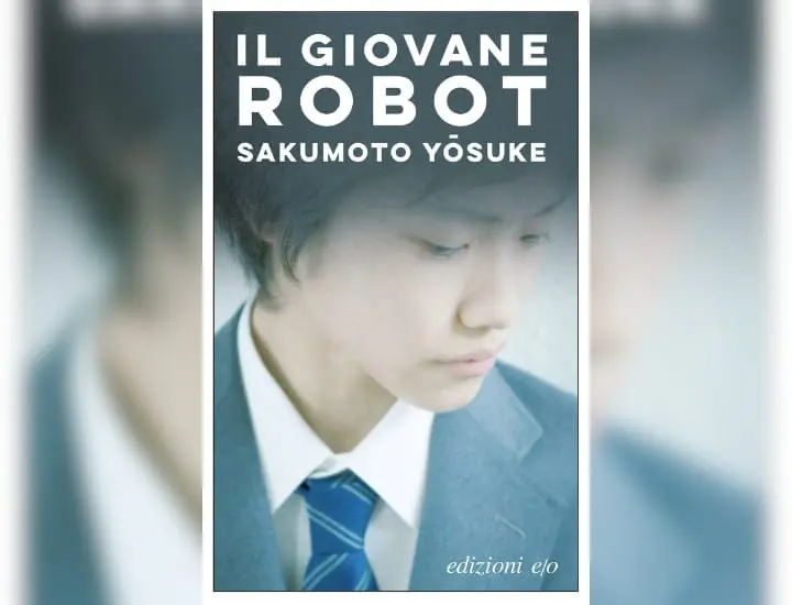 Il giovane robot, Sakumoto Yōsuke | Recensione