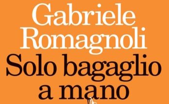 Solo bagaglio a mano, Gabriele Romagnoli | Recensione