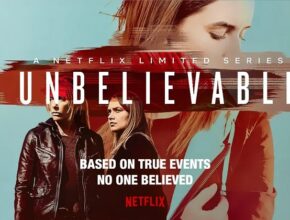 Unbelievable(serie tv) recensione