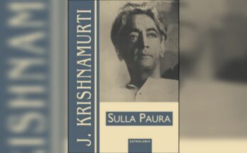 Sulla paura, di Jiddu Krishnamurti | Recensione