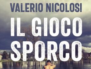 Il Gioco Sporco. L'uso dei migranti come arma impropria di Valerio Nicolosi | Recensione