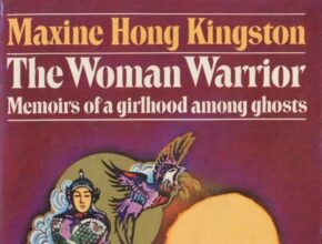 Maxine Hong Kingston: The Woman Warrior | Recensione