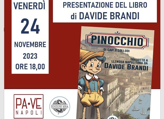 Pinocchio di Carlo Collodi tradotto 'a llengua napulitana da Davide Brandi | Presentazione