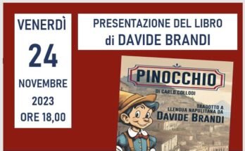 Pinocchio di Carlo Collodi tradotto 'a llengua napulitana da Davide Brandi | Presentazione