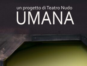 "Umana" (Teatro Nudo)