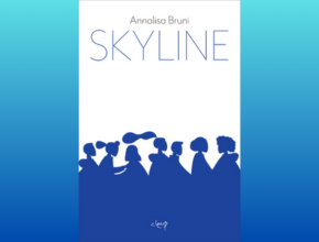 Skyline, di Annalisa Bruni | Recensione