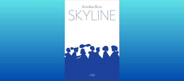Skyline, di Annalisa Bruni | Recensione