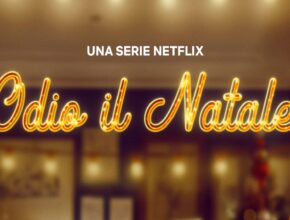 Odio il natale serie Netflix