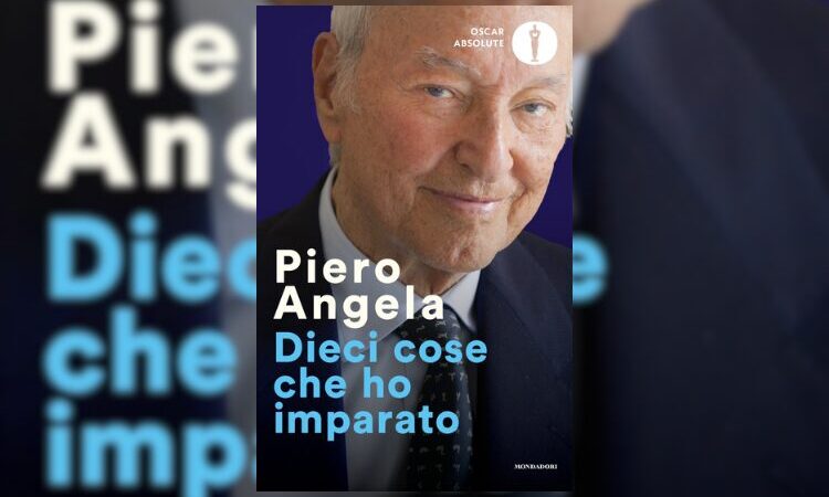 Dieci cose che ho imparato di Piero Angela