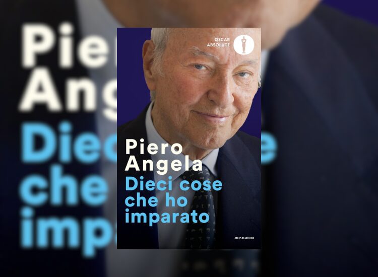Dieci cose che ho imparato di Piero Angela