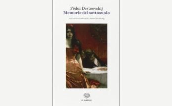 Memorie dal sottosuolo di Dostoevskij | Recensione
