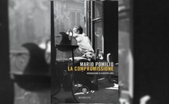 La compromissione di Mario Pomilio: vincitore del premio Campiello | Recensione
