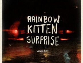 canzoni dei rainbow kitten surprise: 4 più famose