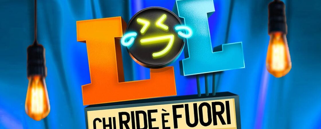 LOL- Chi ride è fuori