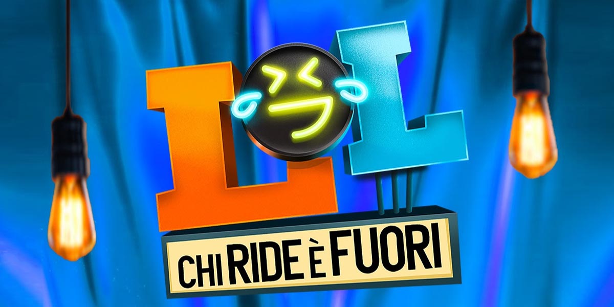 LOL- Chi ride è fuori