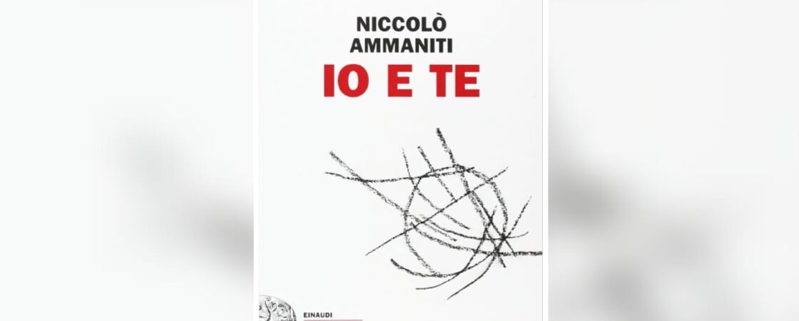 Io e te di Niccolò Ammaniti: il best seller