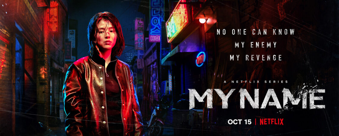 My Name, una produzione sud coreana su Netflix | Recensione