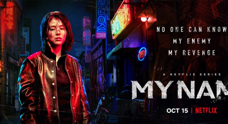 My Name, una produzione sud coreana su Netflix | Recensione