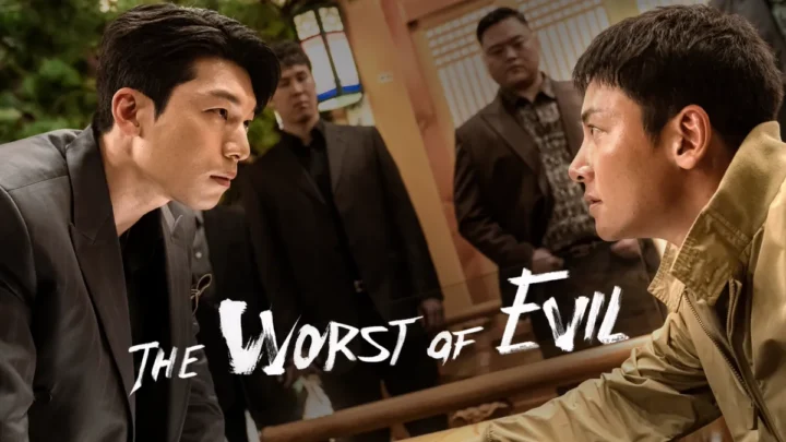 k-drama the worst of evil
