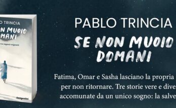 Se non muoio domani: il nuovo libro di Pablo Trincia