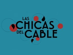 Le ragazze del centralino. una serie Netflix da vedere.