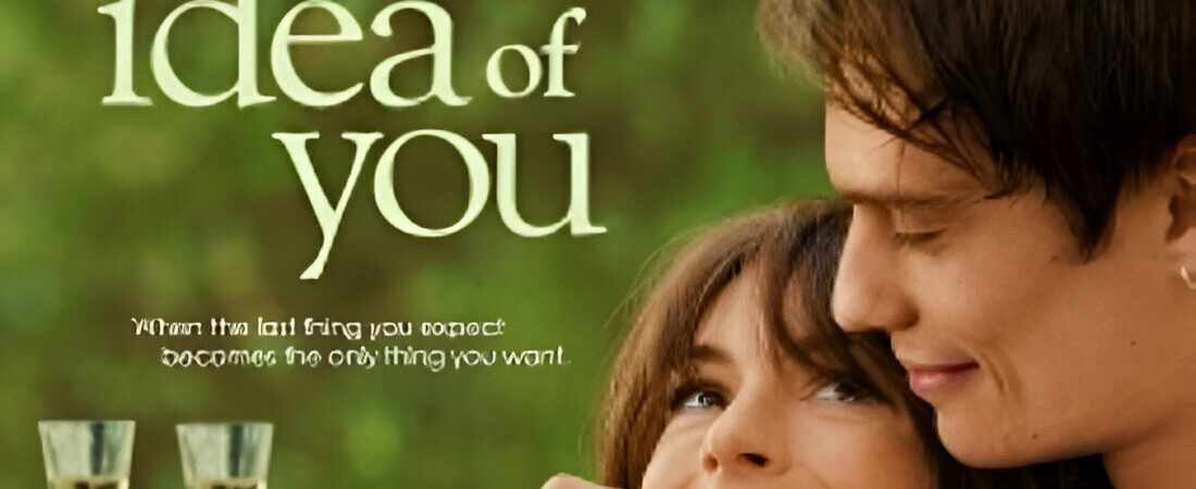 The idea of you: l’amore semplice e un po' banale