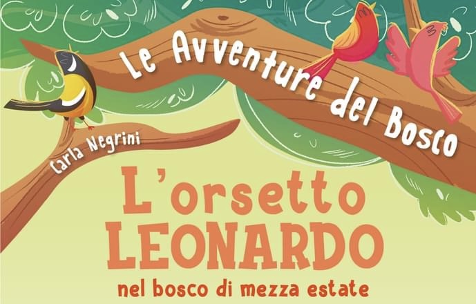 L'orsetto Leonardo nel bosco di mezza estate di Carla Negrini.