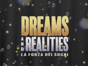 Dreams and Realities - La forza dei sogni | Recensione