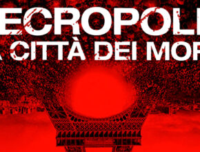 Necropolis - La città dei morti (Film, 2014) | Recensione