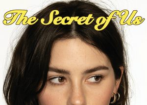 The Secret of Us | Il Nuovo Album di Gracie Abrams