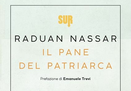 Il pane del patriarca di Raduan Nassar