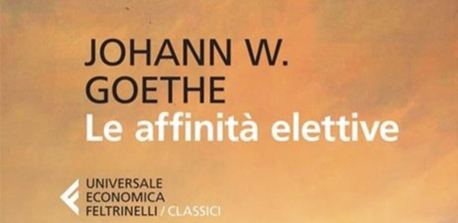 Le affinità elettive di J.W. Goethe