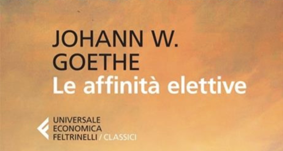 Le affinità elettive di J.W. Goethe