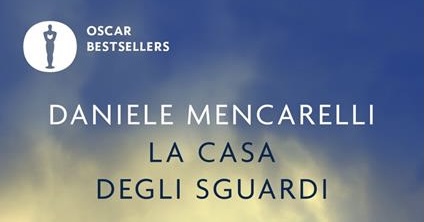 La casa degli sguardi di Daniele Mencarelli