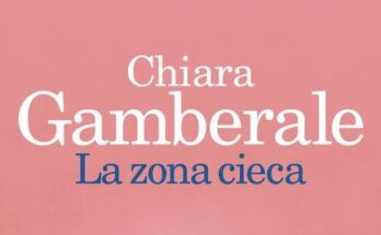 La zona cieca di Chiara Gamberale