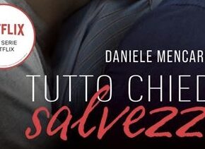 Tutto chiede salvezza di Daniele Mencarelli