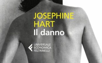 Libri di Josephine Hart: 3 da leggere